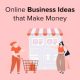 Online Business Ideas That Require No Investment