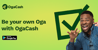 OgaCash Loan App Nigeria Full Review: How to Apply for Instant Loans Safely